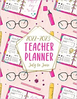 Teacher Planner July to June: Academic Year Monthly and Weekly Class Organizer | Lesson Plan Grade and Record Books for Teachers Lesson Planner (Pretty Girly School Themed Pink Cover) indir