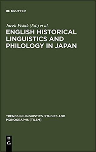 English Historical Linguistics and Philology in Japan (Trends in Linguistics. Studies and Monographs [TiLSM], Band 109)