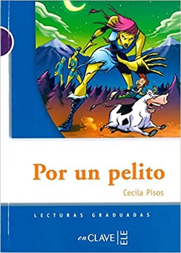 Por un pelito (LG Nivel-1) İspanyolca Okuma Kitabı