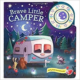 Brave Little Camper (Early Bird Sound Books)