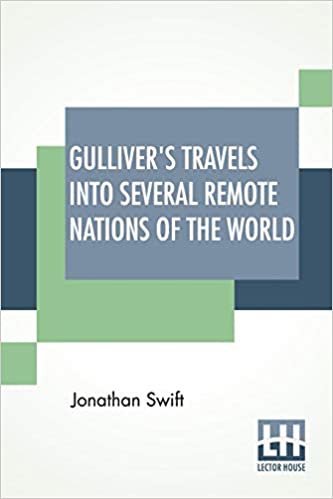 Gulliver's Travels Into Several Remote Nations Of The World