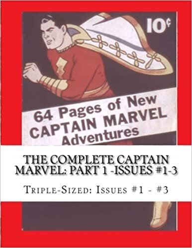 The Complete Captain Marvel: Part 1 -Issues #1-3: Triple Sized: Issues #1 - #3