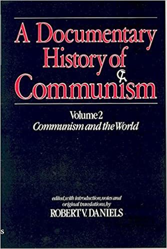 A Documentary History of Communism: Communism and the World v. 2