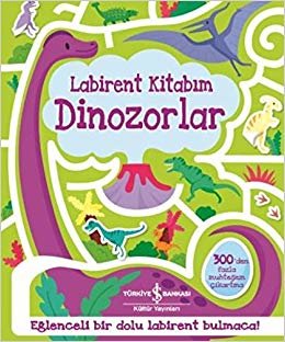 Labirent Kitabım Dinozorlar: Eğlenceli Bir Dolu Labirent Bulmaca!