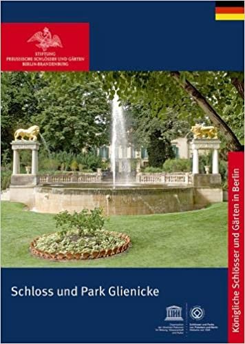 Schloss und Park Glienicke (Koenigliche Schloesser in Berlin, Potsdam und Brandenburg)