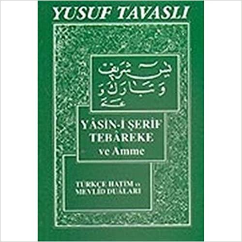 Yasin-i Şerif Tebareke ve Amme Cep Boy 1.Hm.: Türkçe Hatim ve Mevlid Duaları indir