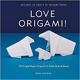 Love Origami!: 20 Simple Paper Projects to Fold, Style & Share indir