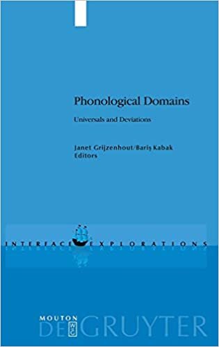 Phonological Domains: Universals and Deviations (Interface Explorations) (Interface Explorations [IE])