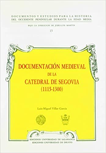 Documentación medieval de la Catedral de Segovia (1115-1300) (Acta Salmanticensia) indir