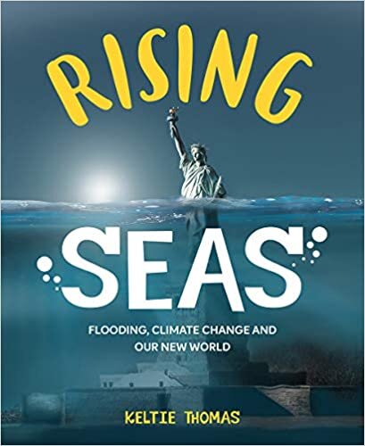 Rising Seas: Confronting Climate Change, Flooding And Our New World: Flooding, Climate Change and Our New World indir