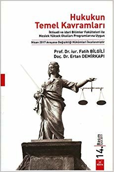 Hukukun Temel Kavramları: Nisan 2017 Anayasa Değişikliği Hükümleri İncelenmiştir indir