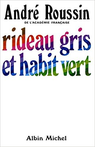 Rideau Gris Et Habit Vert (Critiques, Analyses, Biographies Et Histoire Litteraire)