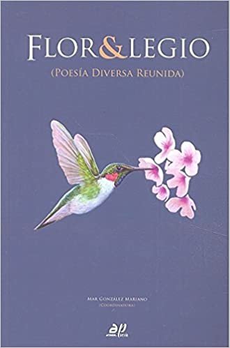Flor & Legio : poesía diversa reunida: POESIA DIVERSA REUNIDA (Anabel Poesía, Band 1)