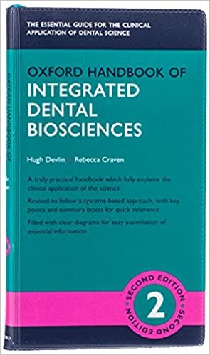 Oxford Handbook of Integrated Dental Biosciences (Oxford Medical Handbooks)