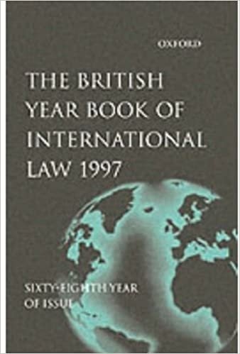 The British Year Book of International Law 1997: Sixty-Eighth Year of Issue: 68