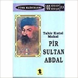 Pir Sultan Abdal: Hayatı - Sanatı - Eserleri
