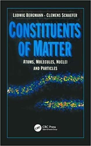 Constituents of Matter: Atmos, Molecules, Nuclei, and Particles (De Gruyter Experimental Physics, Band 1)