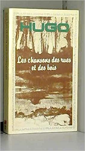 Les Chansons DES Rues Et DES Bois: - EDITION **** (Littérature et civilisation)