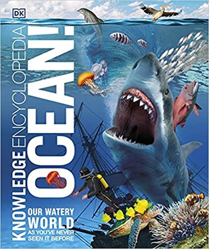 Knowledge Encyclopedia Ocean!: Our Watery World As You've Never Seen It Before (Knowledge Encyclopedias) indir