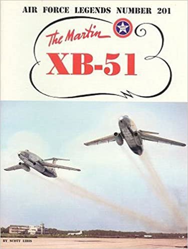 The Martin XB-51 (Air Force Legends)