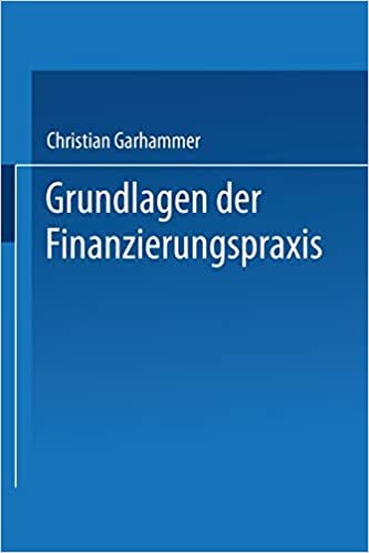 Grundlagen der Finanzierungspraxis (German Edition)