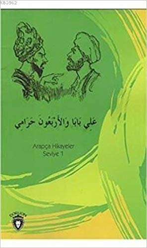 Ali Baba Ve Kırk Haramiler Arapça Hikayeler Seviye 1