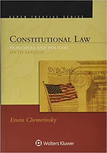 Constitutional Law: Principles and Policies (Aspen Treatise) indir