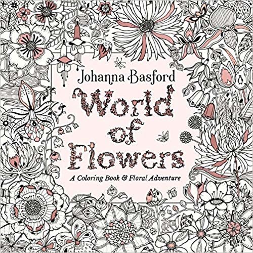World of Flowers: A Coloring Book and Floral Adventure indir