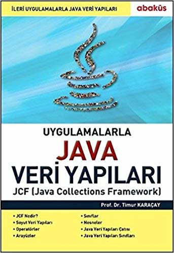 Uygulamalarla Java Veri Yapıları: JCF (Java Collections Framework)