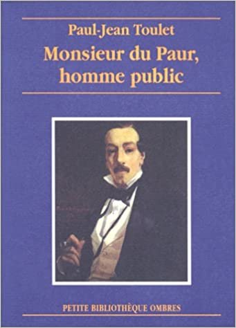 Monsieur du Paur, homme public (PETITE BIBLIOTHEQUE OMBRES)