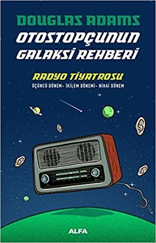 Otostopçunun Galaksi Rehberi - Radyo Tiyatrosu: Üçüncü Dönem - İkilem Dönemi - Nihai Dönem