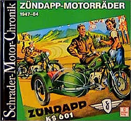 Schrader Motor-Chronik Bd.26. Zündapp-Motorräder 1947-84 indir