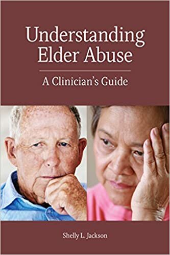 Understanding Elder Abuse: A Clinician's Guide (Concise Guides on Trauma Care)