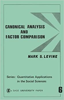 Canonical Analysis and Factor Comparison (Quantitative Applications in the Social Sciences) (Sage University Papers Series: Quantitative Applications in the Social Sciences): 6 indir