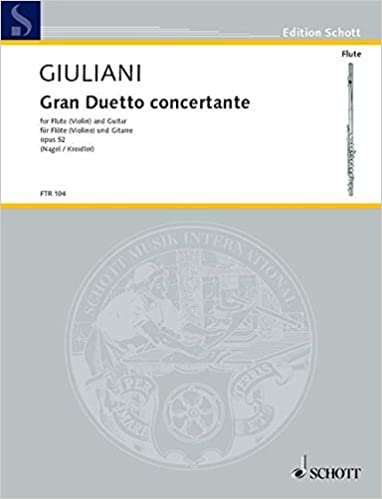 Gran Duetto concertante: op. 52. Flöte (Violine) und Gitarre. (Edition Schott)