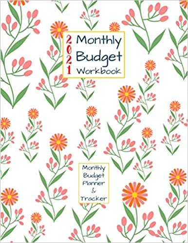 2021 Monthly Budget Workbook | Detailed Manager | Budget Planner & Tracker Journal Notebook: Family, Household & Personnal Financial Organizer & Log ... Tracking - Colored Or Black & White, Band 32)