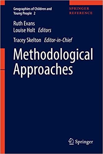 Methodological Approaches (Geographies of Children and Young People (2), Band 2)