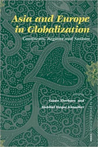Asia and Europe in Globalization: Continents, Regions and Nations (Social Sciences in Asia)