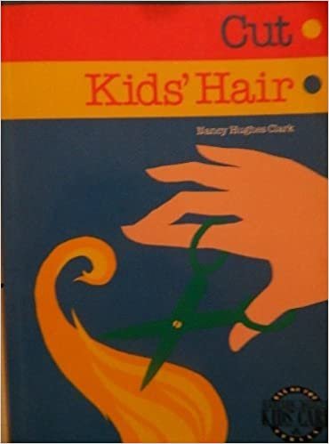 How to Cut Kids' Hair (Addison-Wesley Kids' Care Series)