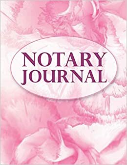 Notary Journal: A Notary Journal Log Book, Notary Record Log Book with 2 Entries per Page, Perfect Size 8.5" x 11", Beautiful Glossy Cover, Official ... acts records events Log, Notary Template.