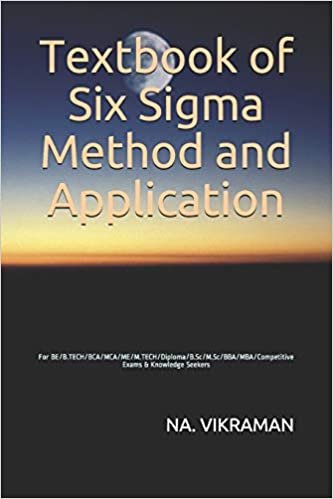 indir   Textbook of Six Sigma Method and Application: For BE/B.TECH/BCA/MCA/ME/M.TECH/Diploma/B.Sc/M.Sc/BBA/MBA/Competitive Exams & Knowledge Seekers (2020, Band 189) tamamen