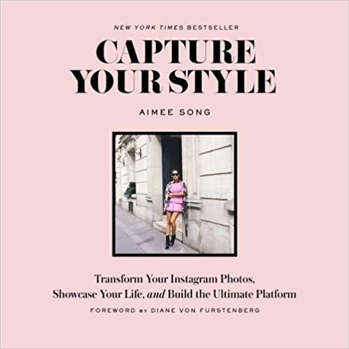 Capture Your Style: How to Transform Your Instagram Images and Bu: How to Transform Your Instagram Images and Build the Ultimate Platform indir