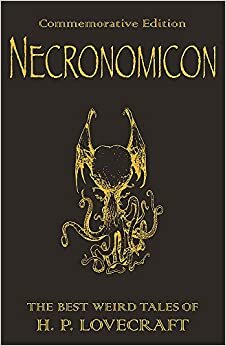 Necronomicon: The Best Weird Tales of H.P. Lovecraft: The Best Weird Fiction of H.P. Lovecraft (GOLLANCZ S.F.)