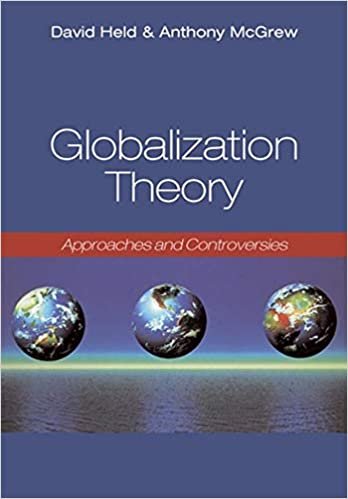 Globalization Theory: Approaches and Controversies