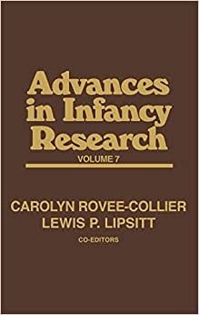 Advances in Infancy Research, Volume 7: v. 7