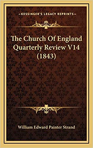 The Church Of England Quarterly Review V14 (1843) indir