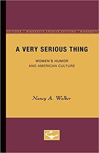 A Very Serious Thing: Women's Humor and American Culture: Women's Humour and American Culture