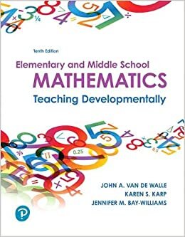 Elementary and Middle School Mathematics: Teaching Developmentally Plus Mylab Education with Enhanced Pearson Etext -- Access Card Package (What's New in Curriculum & Instruction)