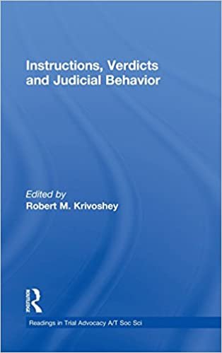 Instructions, Verdicts, and Judicial Behavior (Readings in Trial Advocacy A/T Soc Sci)