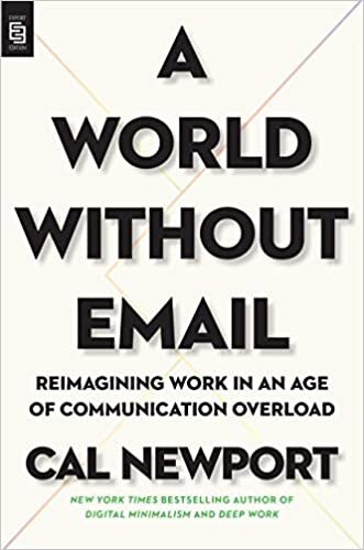 A World Without Email: Reimagining Work in an Age of Communication Overload indir